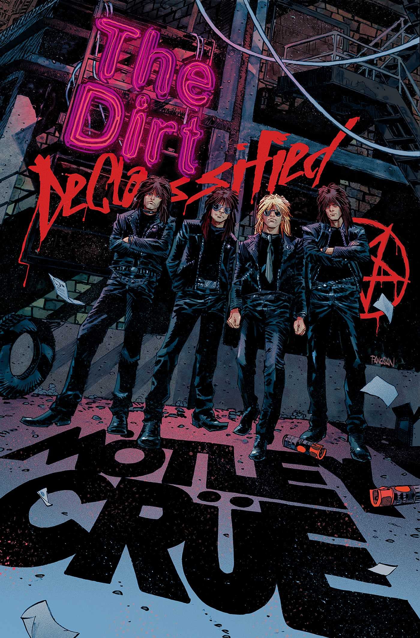 MÖTLEY CRÜE - THE DIRT: DECLASSIFIED: THE DIRT: DECLASSIFIED (The C.r.u.e. Files) Classics