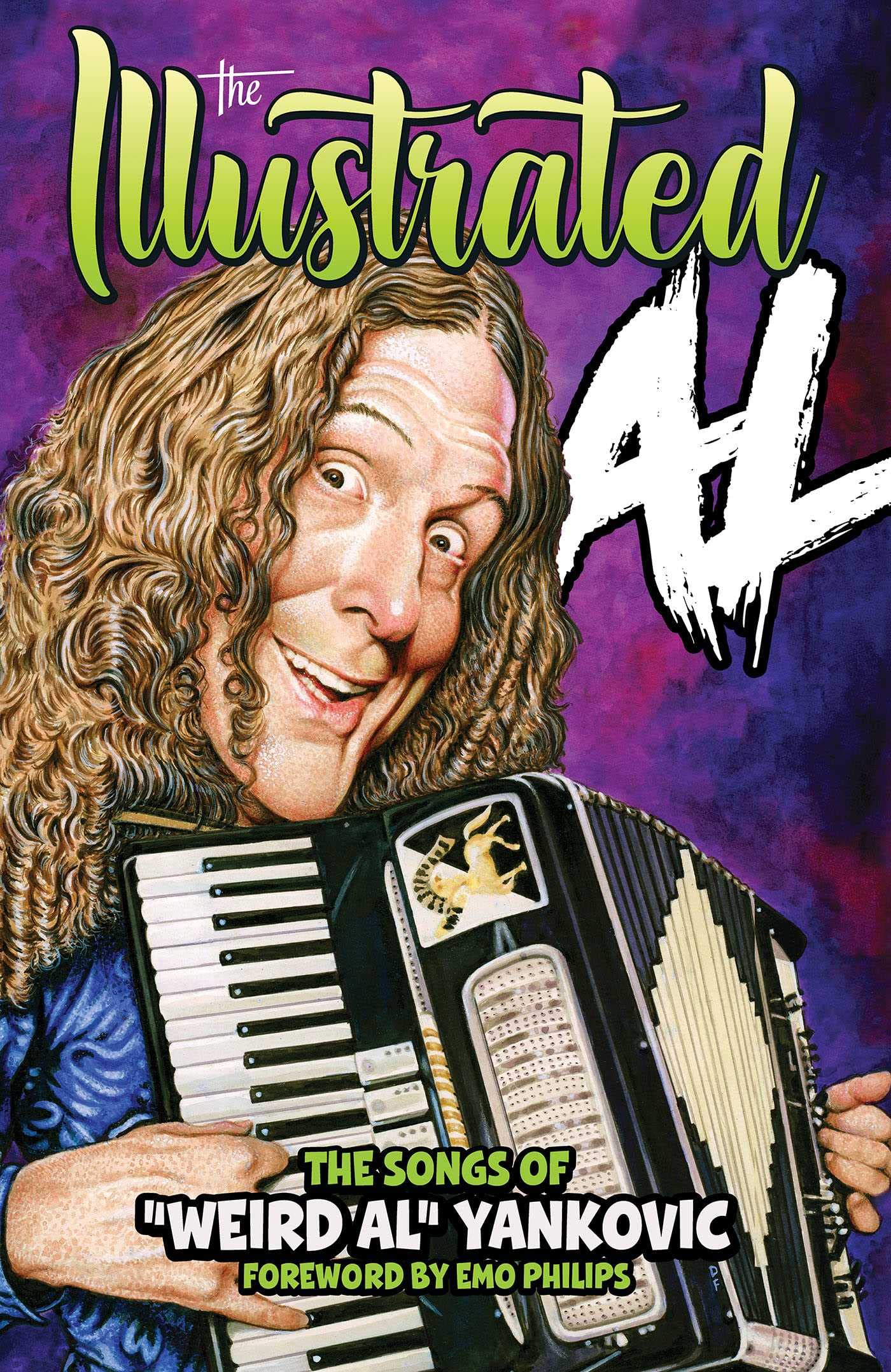 THE ILLUSTRATED AL: The Songs of "Weird Al" Yankovic Classics
