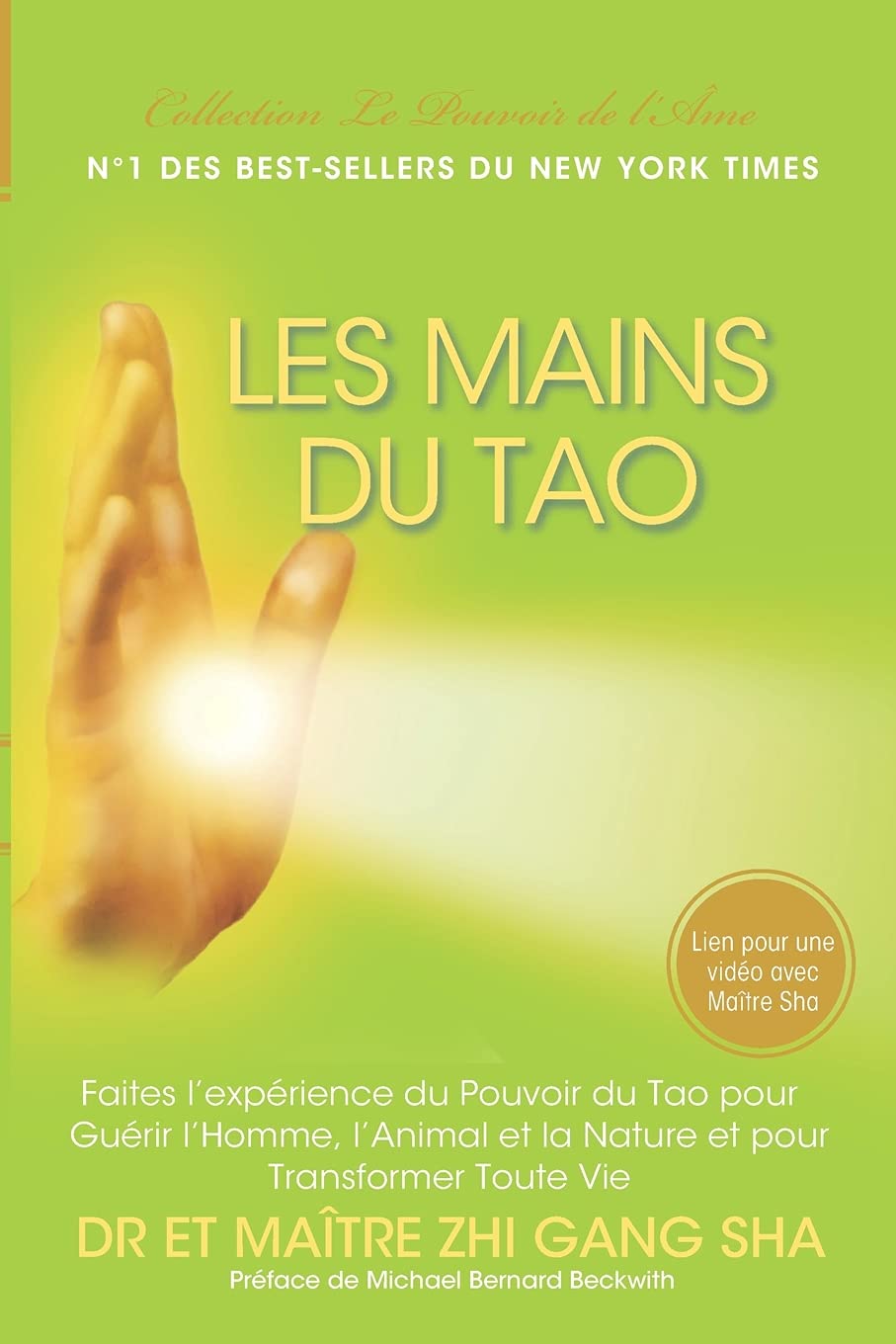 Les Mains du Tao: Faites l'Expérience du Pouvoir du Tao pour Guérir l'Homme, l'Animal et la Nature et pour Transformer Toute Vie Health, Nutrition & Fitness