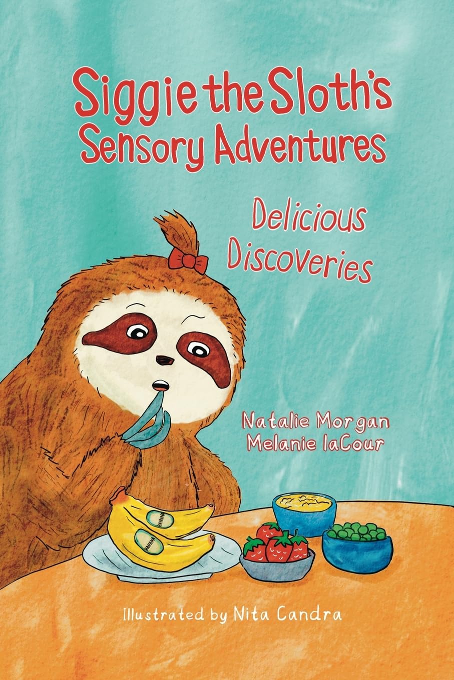 Siggie the Sloth's Sensory Adventures Non-fiction