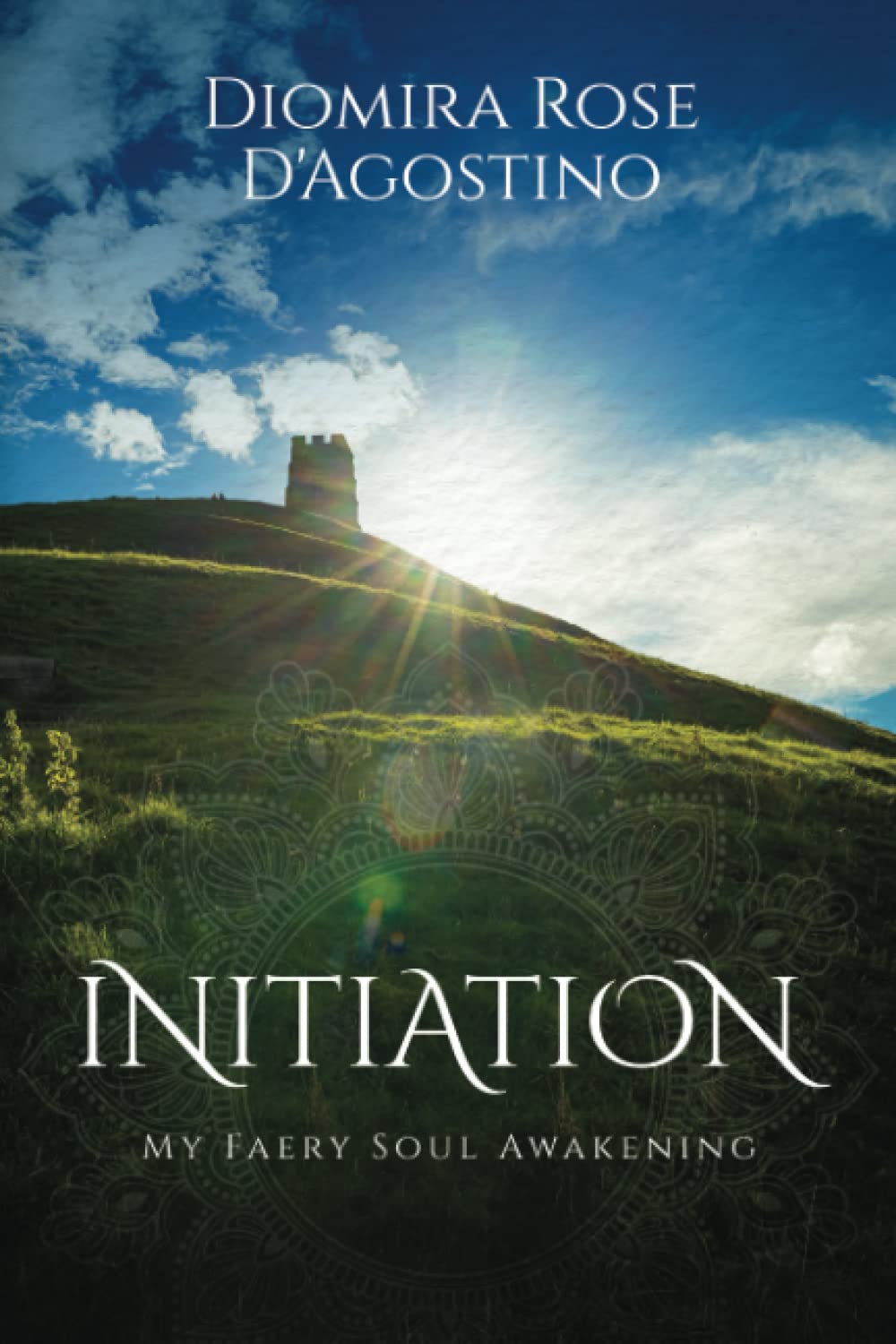 Initiation: My Faery Soul Awakening Religion & Esotericism