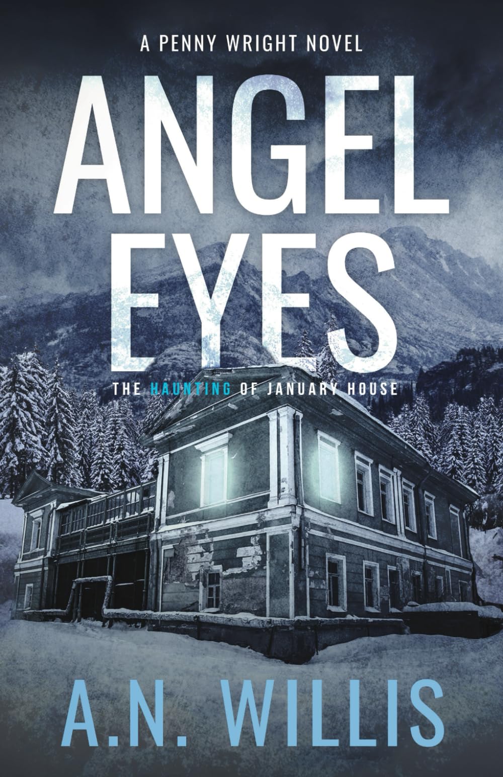 Angel Eyes: The Haunting of January House book