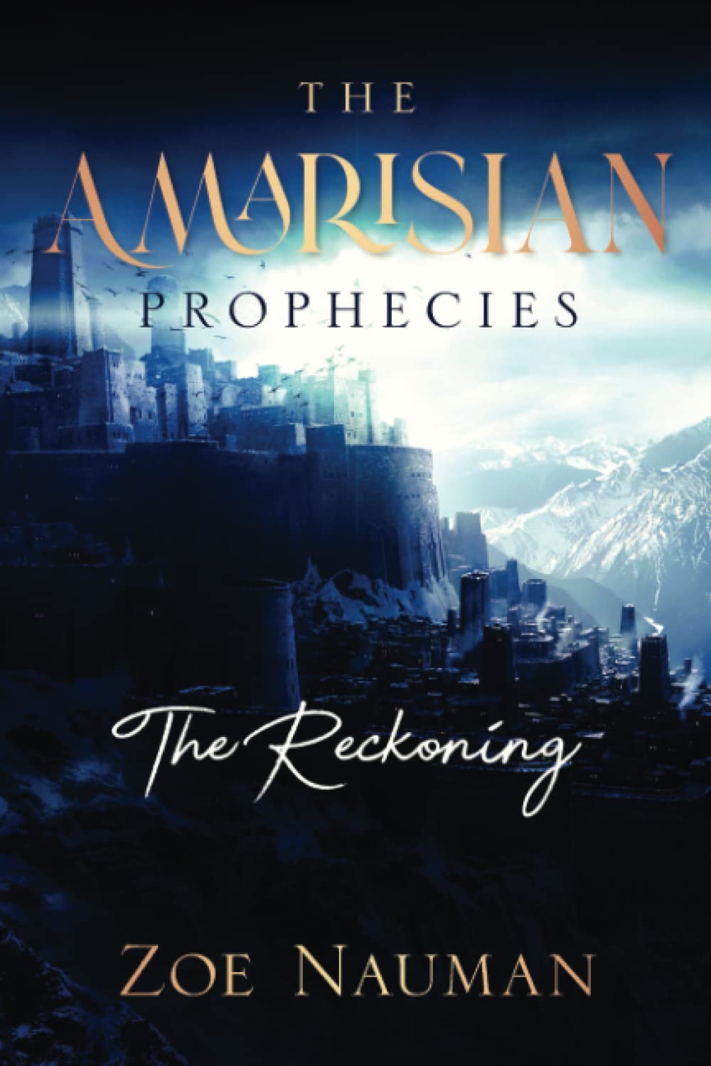 The Amarisian Prophecies: The Reckoning Fiction