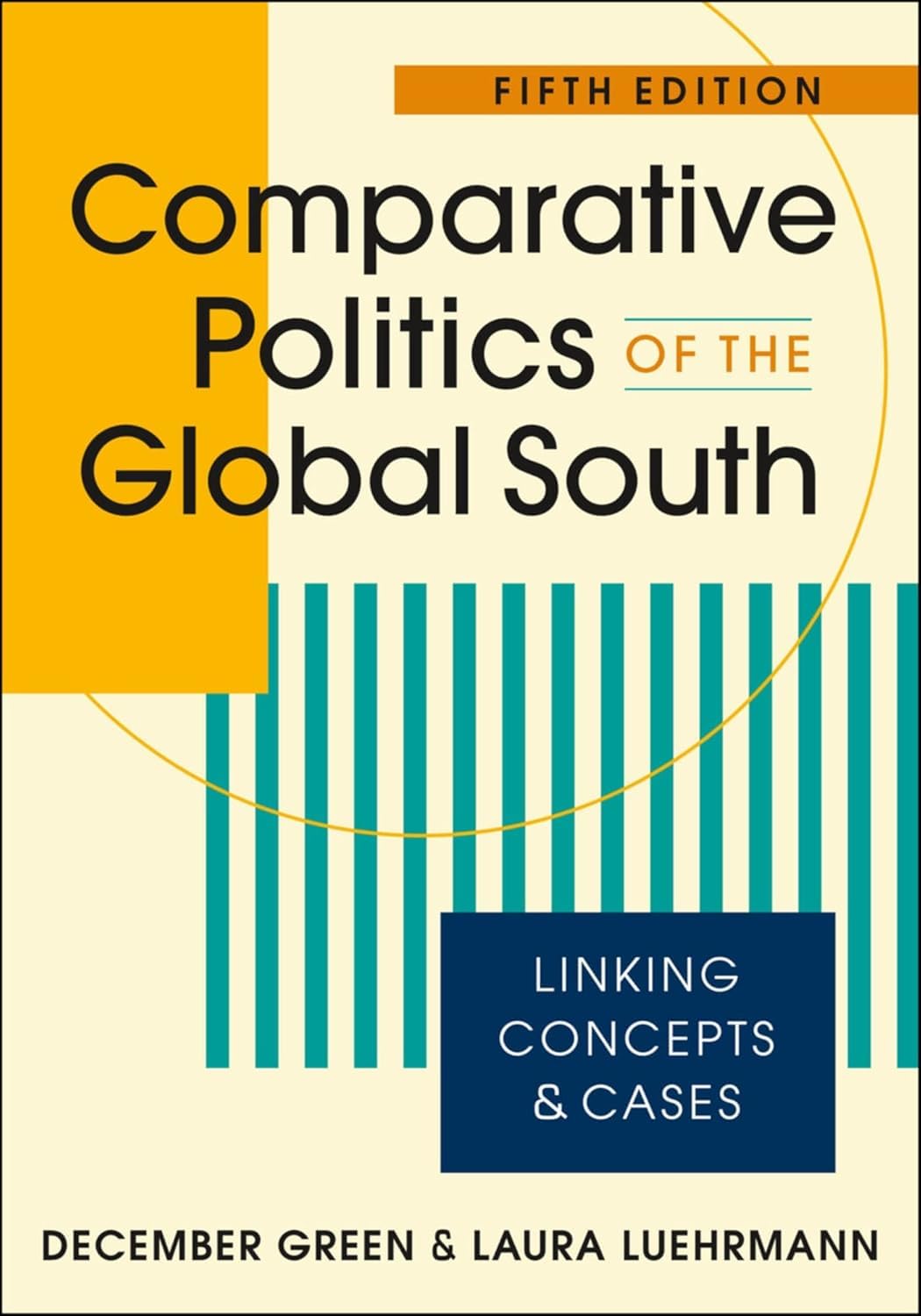 Comparative Politics of the Global South: Linking Concepts & Cases Law