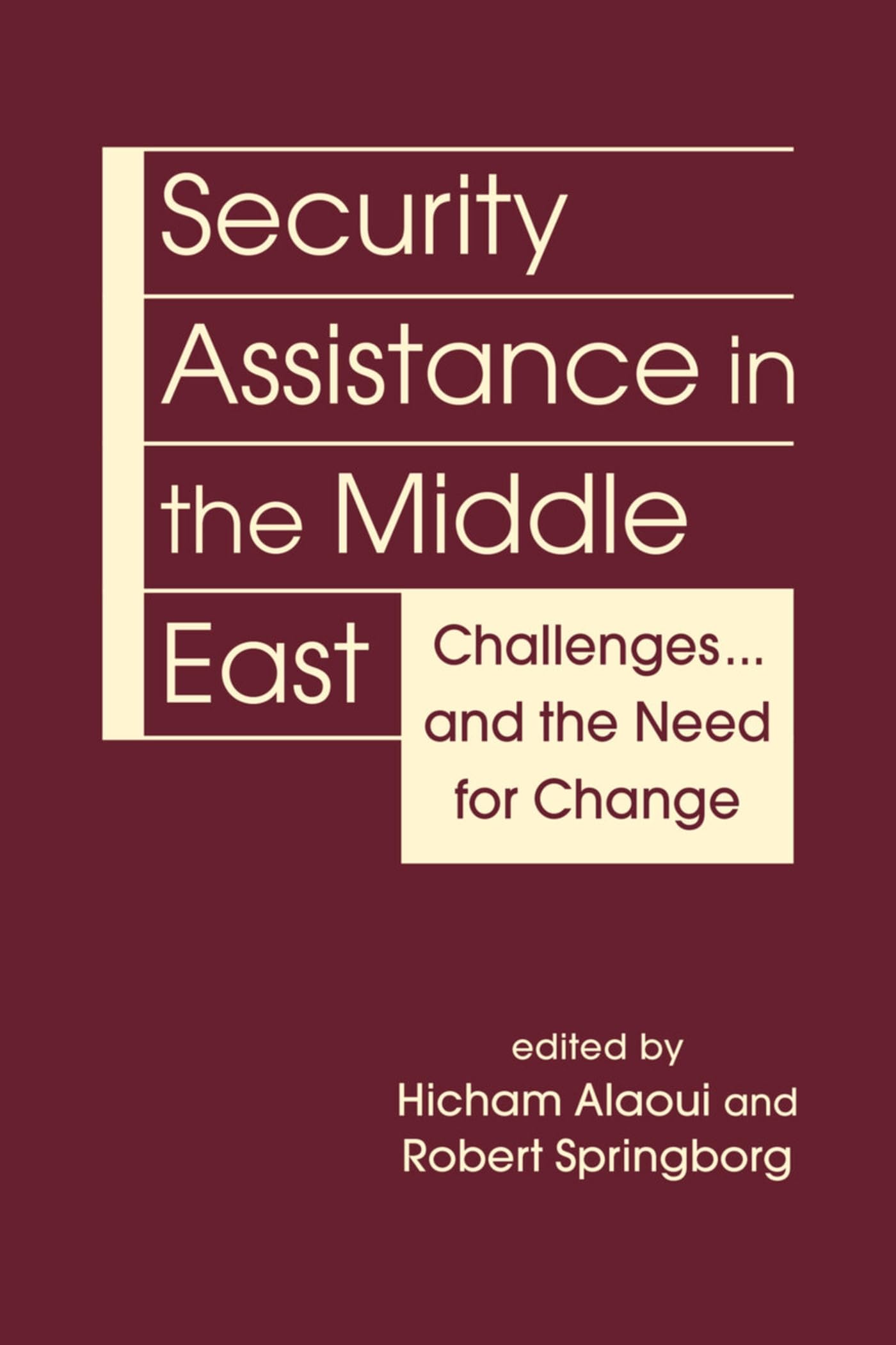 Security Assistance in the Middle East: Challenges… and the Need for Change book