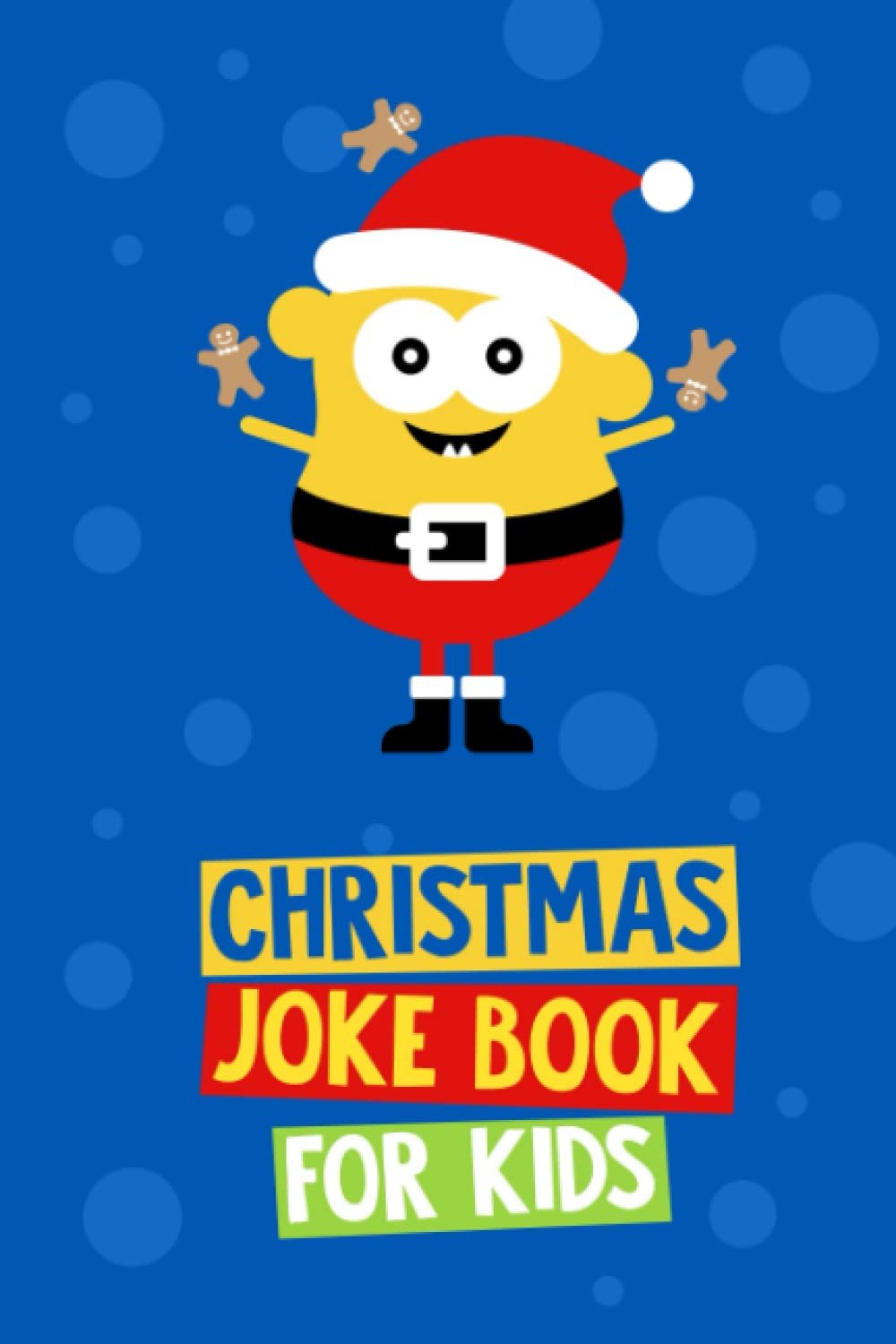 Christmas Joke Book for Kids: Christmas Gift and Stocking Stuffer for Kids Age 6 - 12 Years Old (Christmas Joke Books for Kids Series) Books