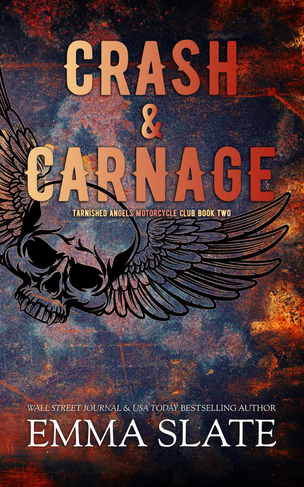 Crash & Carnage: Special Edition (Tarnished Angels Special Editions, Band 2) Romantic Thrillers