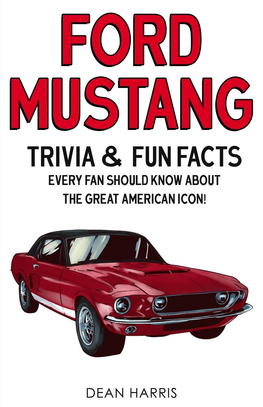 Ford Mustang: Trivia & Fun Facts Every Fan Should Know About The Great American Icon! Law