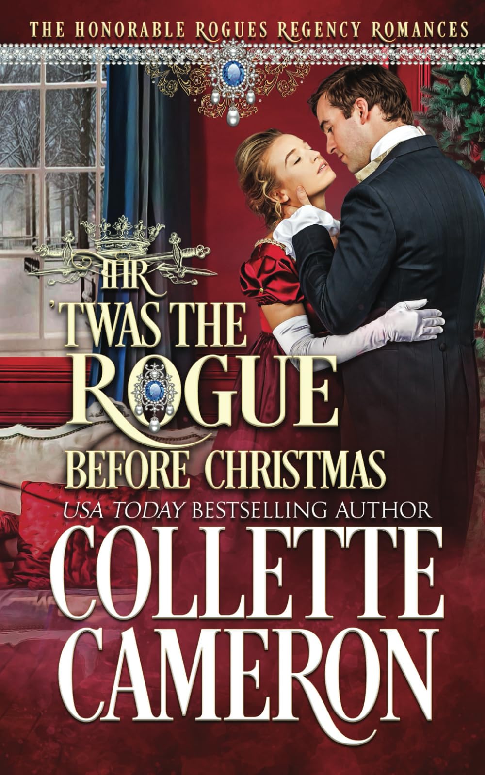 'Twas the Rogue Before Christmas: A Regency Christmas Romance: A Second Chance Redeemable Rogue and Wallflower Regency Romance (The Honorable Rogues®, Band 7) Historical Fiction