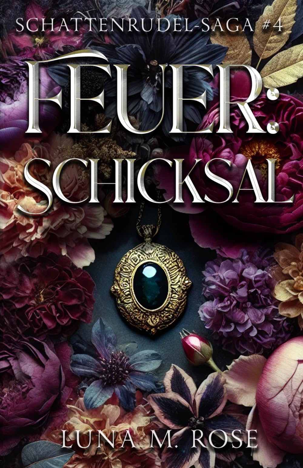 Feuer: Schicksal: Eine paranormale Liebesgeschichte mit Fated Mates und verbotener Liebe (Schattenrudel-Saga, Band 4) Romance