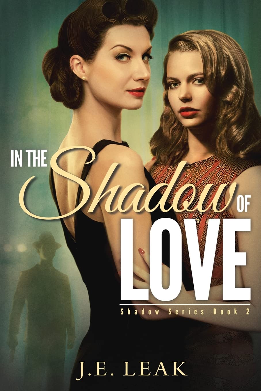 In the Shadow of Love: (Shadow Series Book 2): A Lesbian Historical Novel LGBTQ+