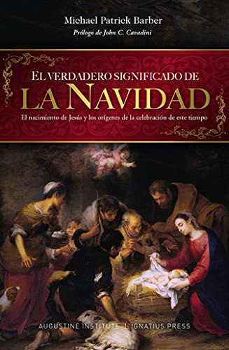 El Verdadero Significado de la Navidad (Spanish Edition) Books