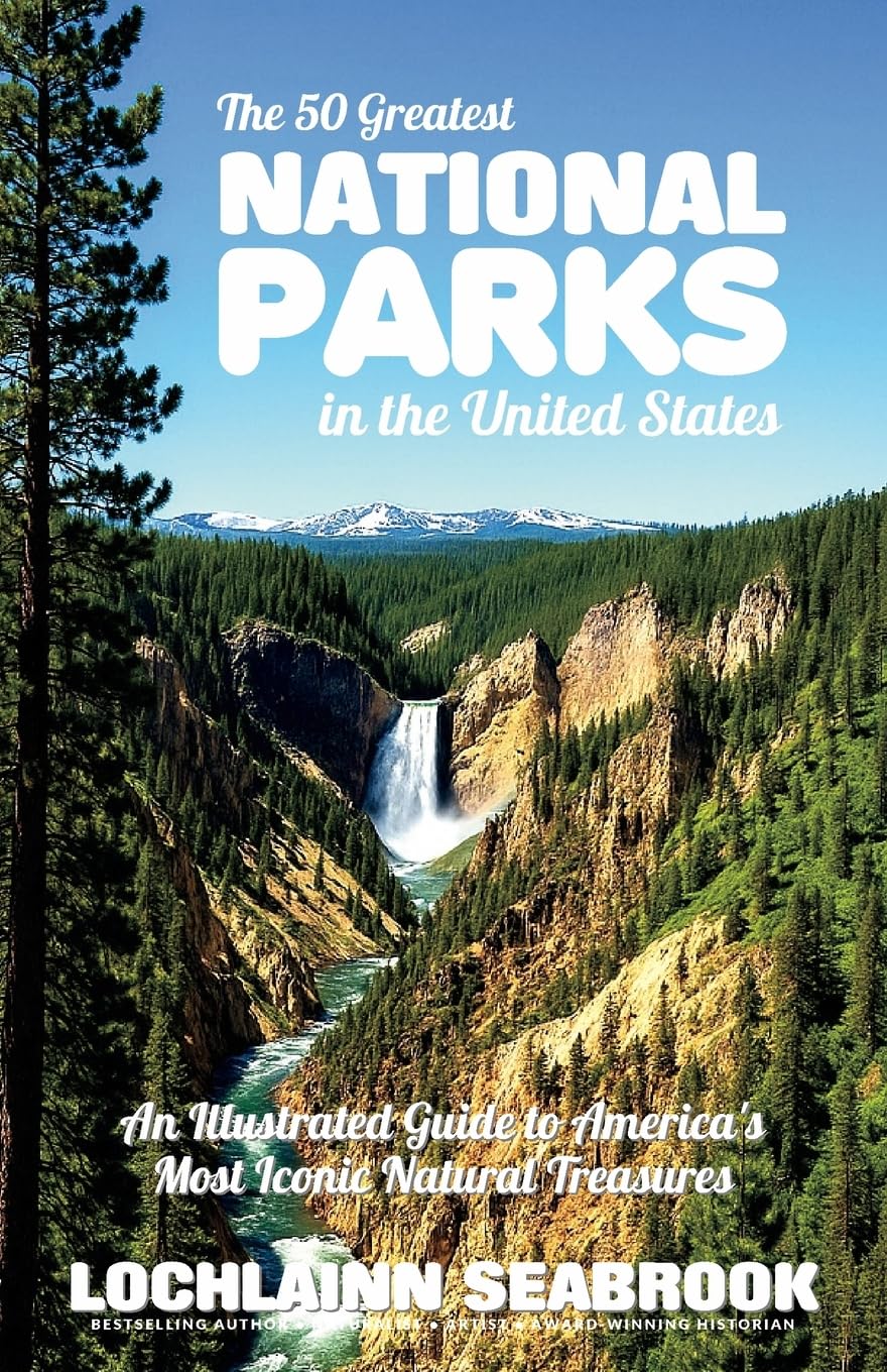 The 50 Greatest National Parks in the United States Leisure, Home & Garden