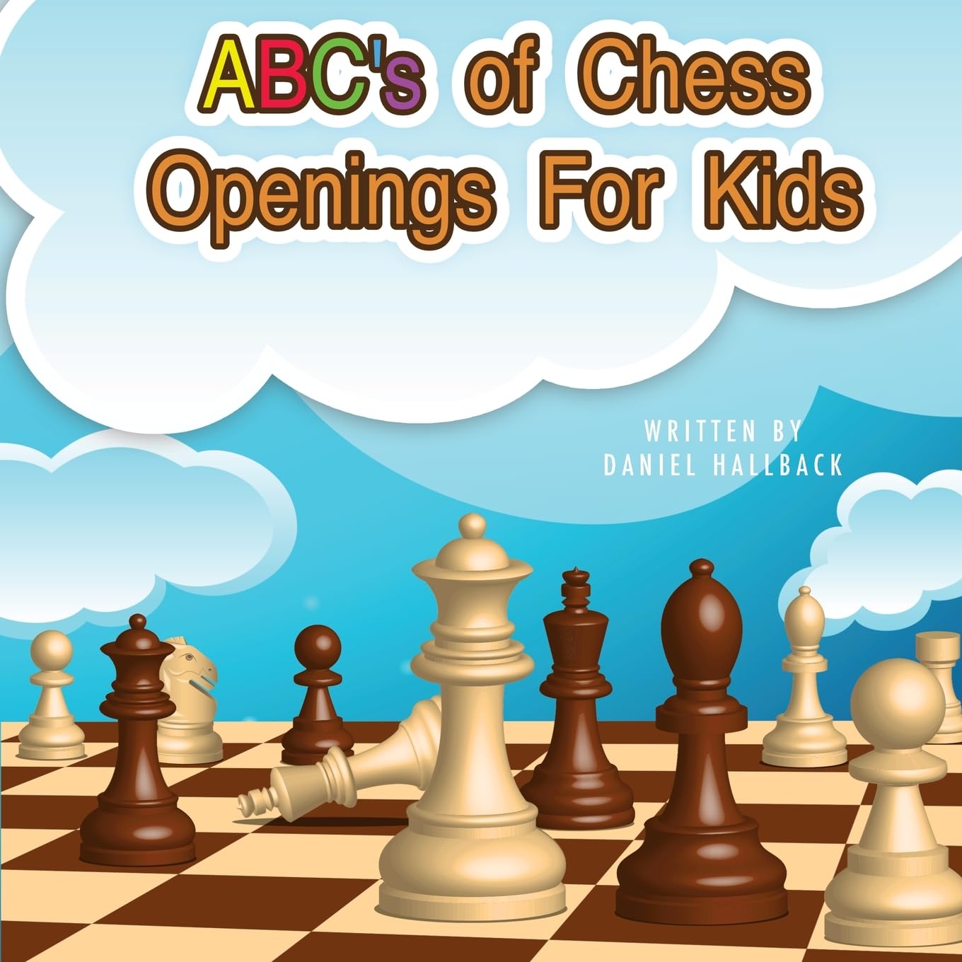 ABC's Of Chess Openings For Kids: Learn the different types of chess openings Leisure & Fun