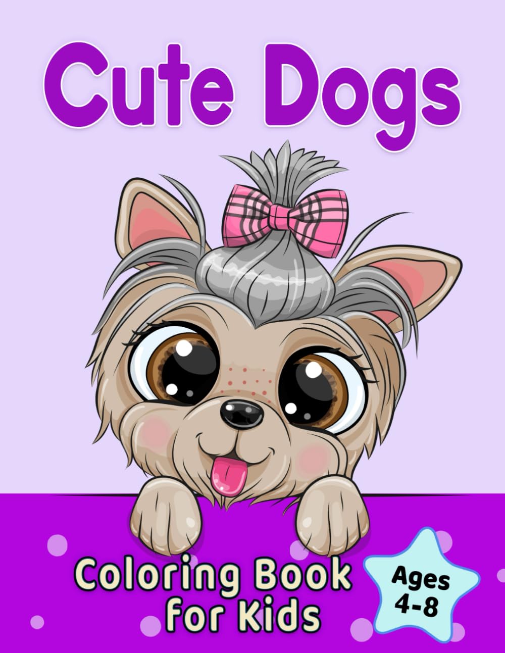Cute Dogs Coloring Book for Kids Ages 4-8: Adorable Cartoon Dogs & Puppies Novels & Short Stories