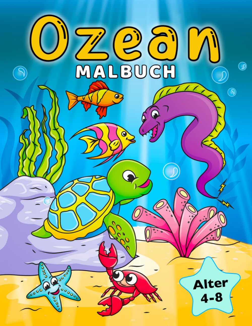 Ozean Malbuch: Unterwasser Meerestiere Malvorlagen für Kinder von 4-8 Jahren Novels & Short Stories