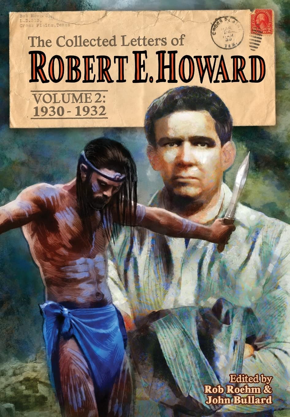 The Collected Letters of Robert E. Howard, Volume 2: Volume 2 1930-1932 Action & Adventure