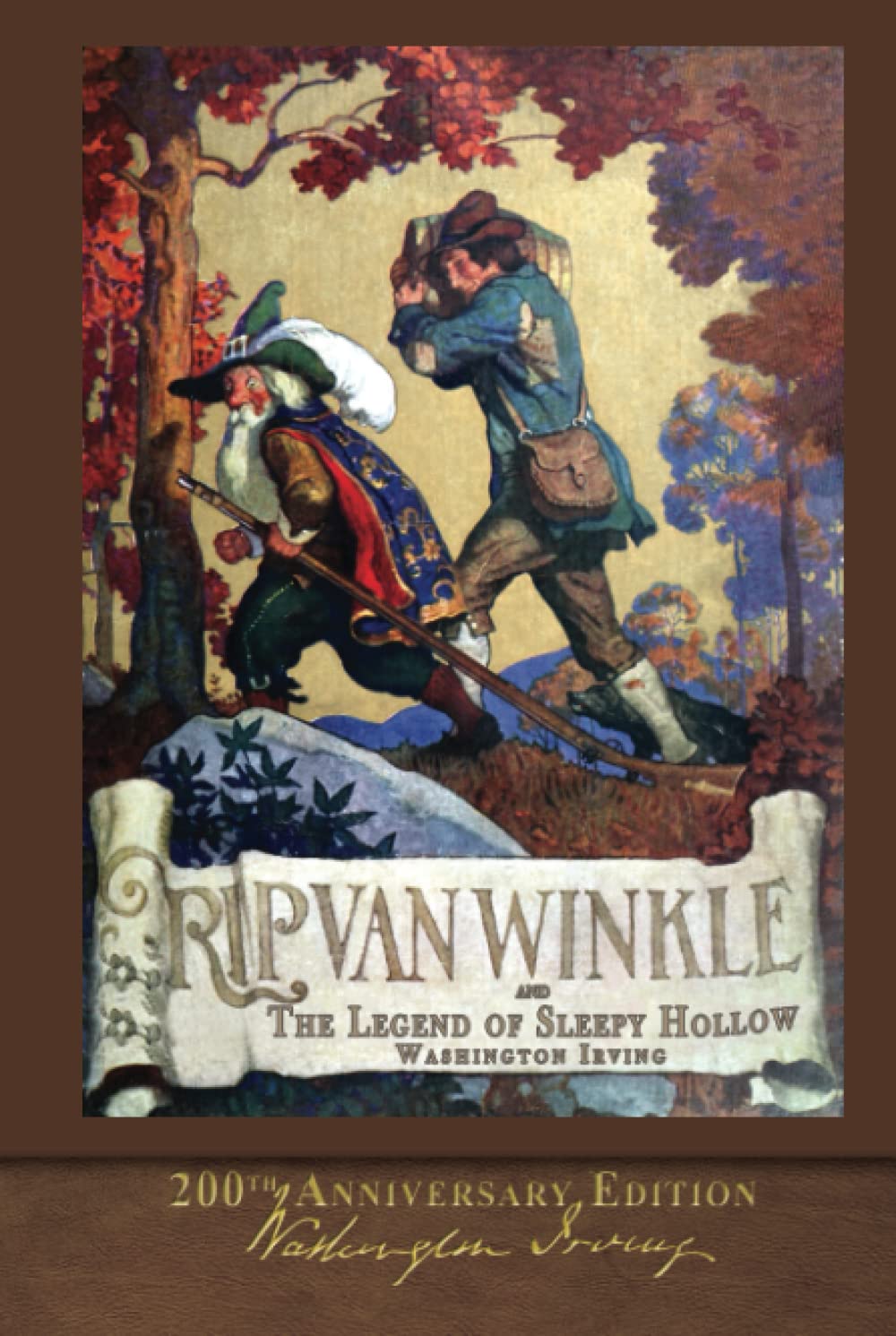 Rip Van Winkle and The Legend of Sleepy Hollow: Illustrated 200th Anniversary Edition Classics