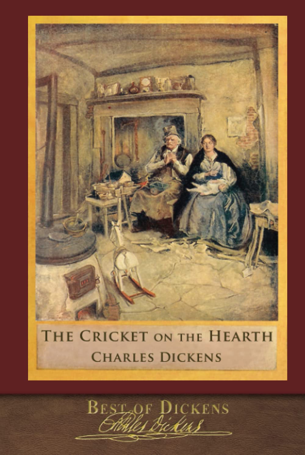Best of Dickens: The Cricket on the Hearth (Illustrated) Classics