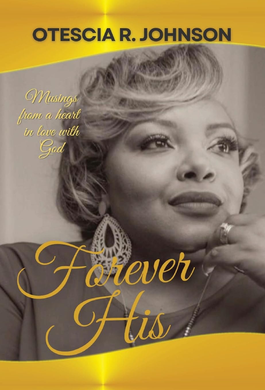 Forever His: Musings from a Heart in Love with God Religion & Esotericism
