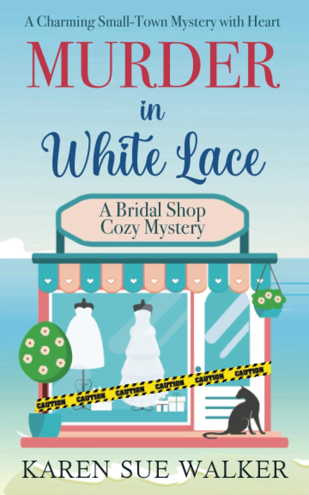 Murder in White Lace: A Charming Small-Town Mystery with Heart (Bridal Shop Mysteries, Band 1) Detective & CSI