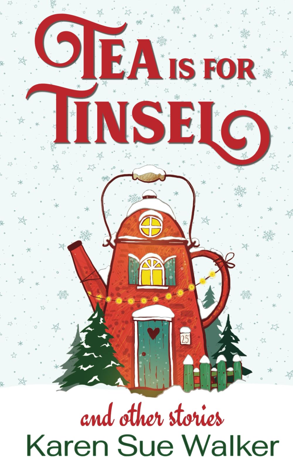 Tea is for Tinsel and Other Stories: A Cozy Holiday Mystery Collection (Haunted Tearoom Cozy Mysteries) Holiday Reading