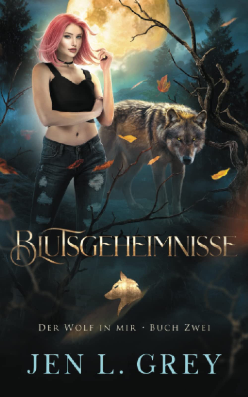 Blutsgeheimnisse (Der Wolf in mir, Band 2) Urban Fantasy