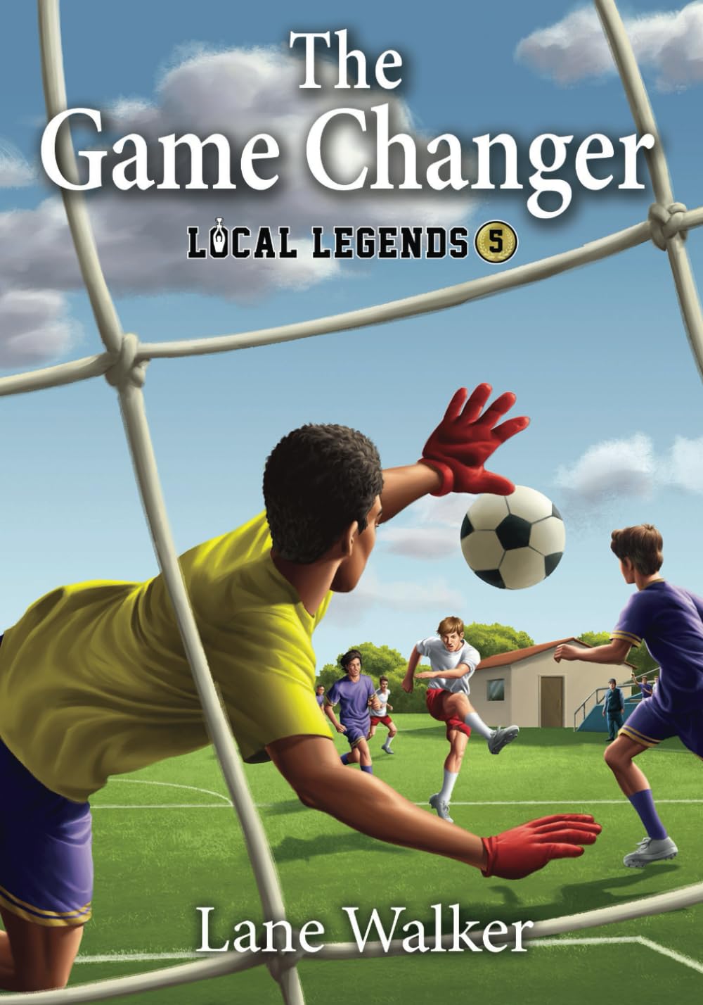 The Game Changer (Local Legends: Sports Chapter Books For Kids) Leisure & Fun