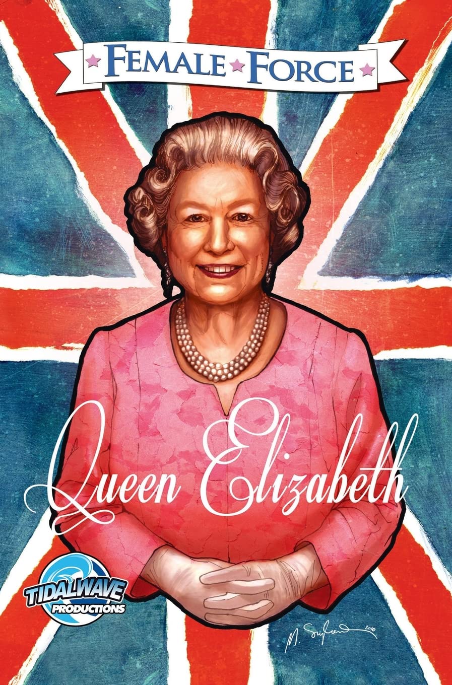 Female Force: Queen of England: Elizabeth II Inspiring women