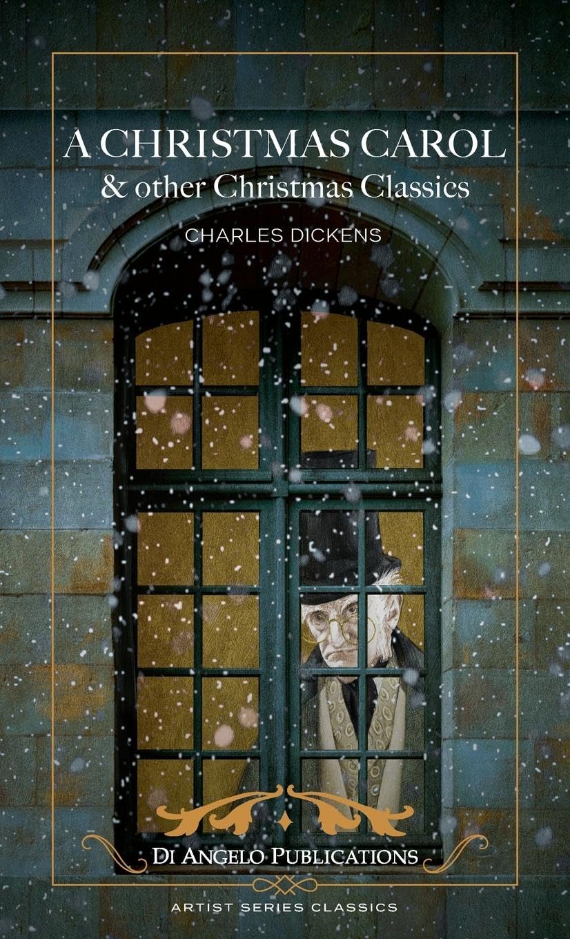 A Christmas Carol and Other Christmas Classics Classics