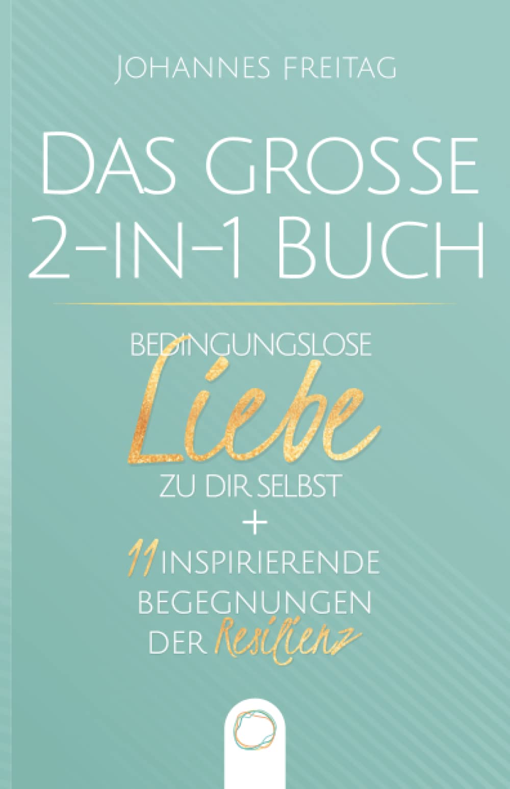 Das große 2-in-1 Buch - Bedingungslose Liebe zu dir selbst + 11 inspirierende Begegnungen der Resilienz: Wie du durch Selbstliebe und unerschütterliche Widerstandskraft jede Herausforderung meisterst Medicine
