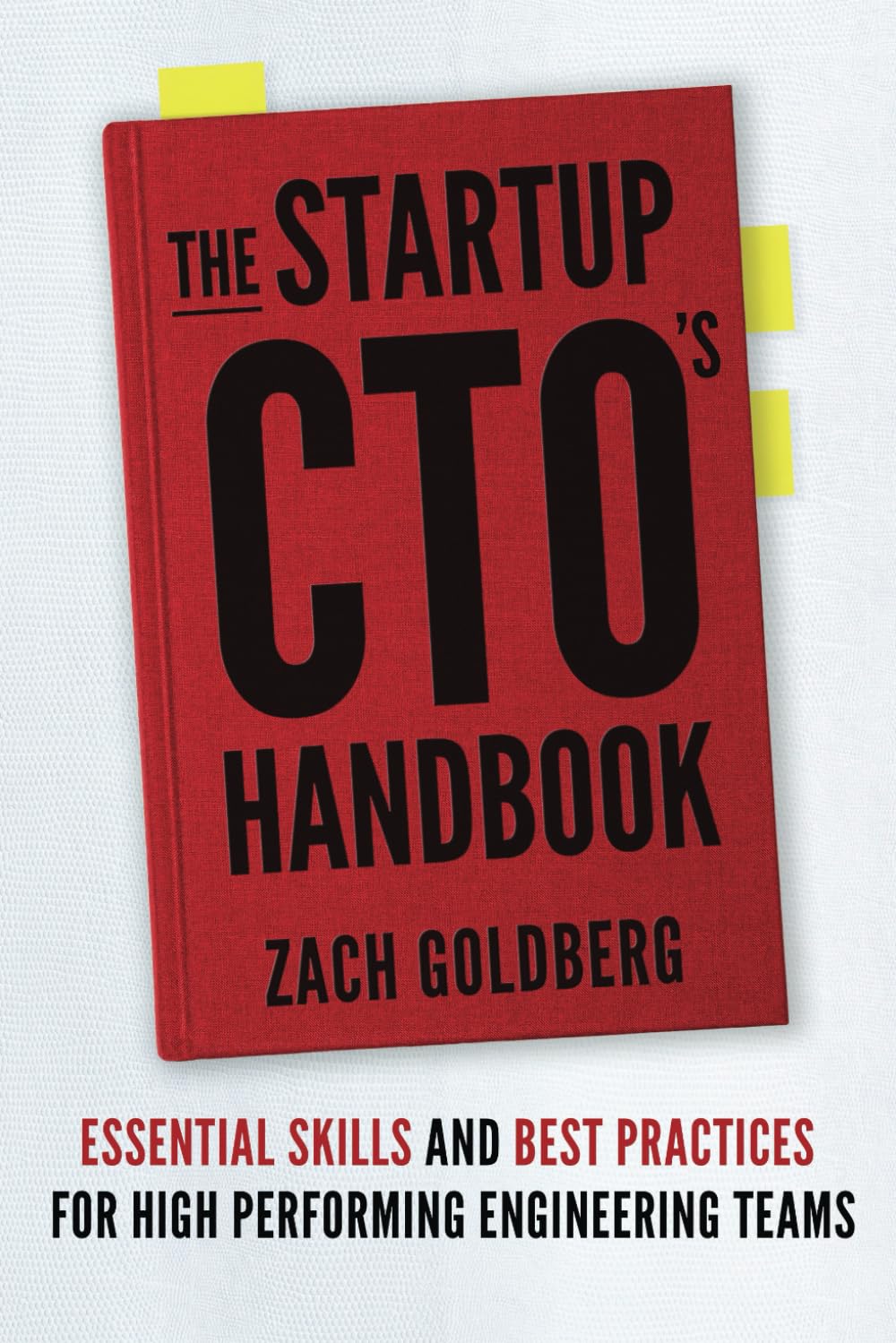 The Startup CTO's Handbook: Essential skills and best practices for high performing engineering teams Business, Finance & Career