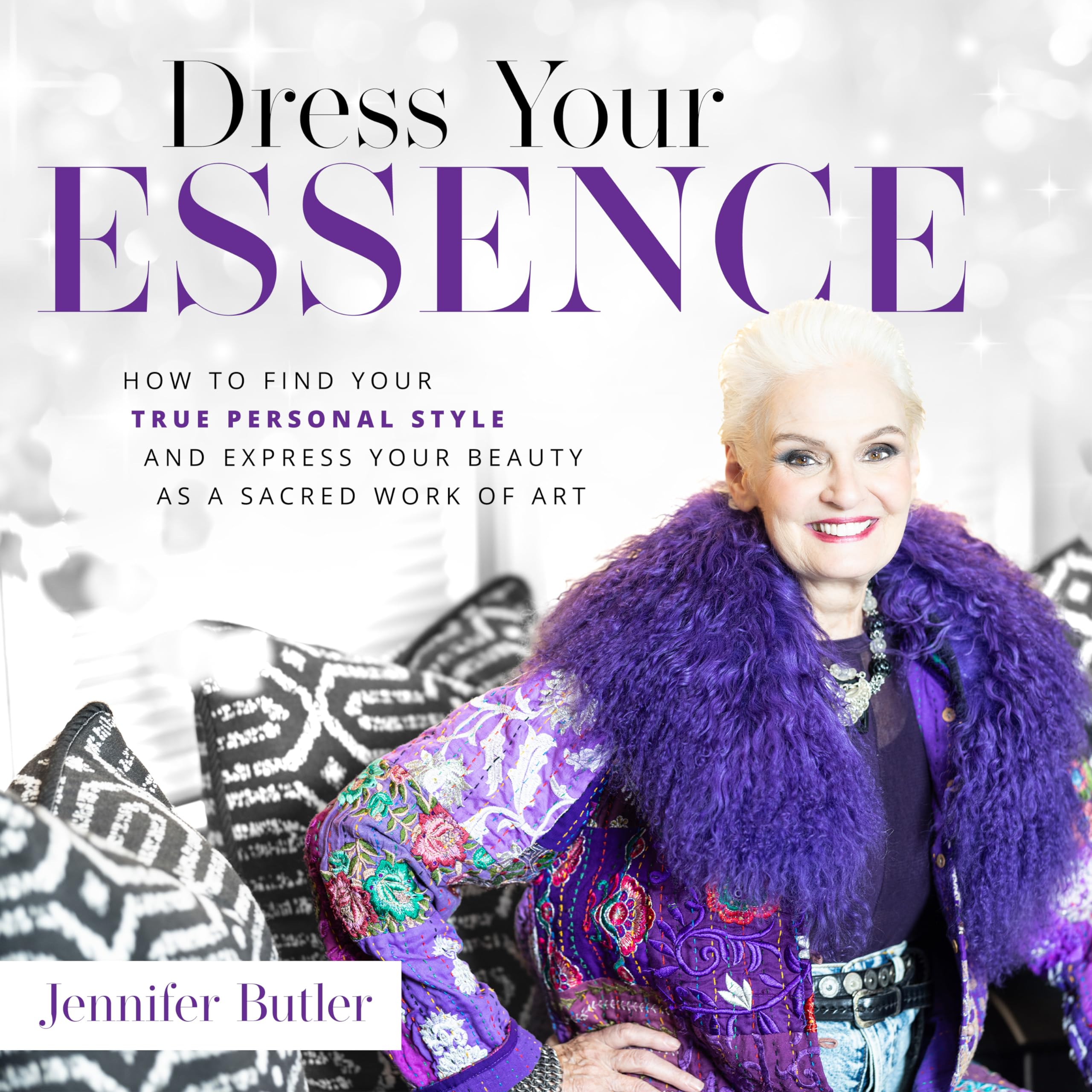 Dress Your Essence: How to Find Your True Personal Style and Express Your Beauty As a Sacred Work of Art Film, Art & Culture
