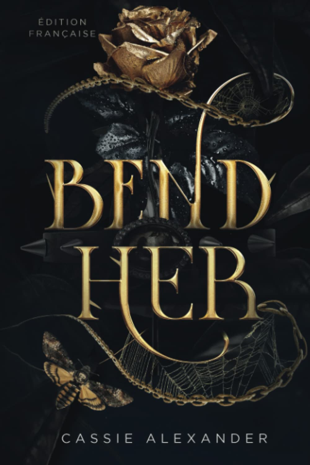 Bend Her: La Belle et la Bête (une sombre romance fantastique) Horror & Mystery
