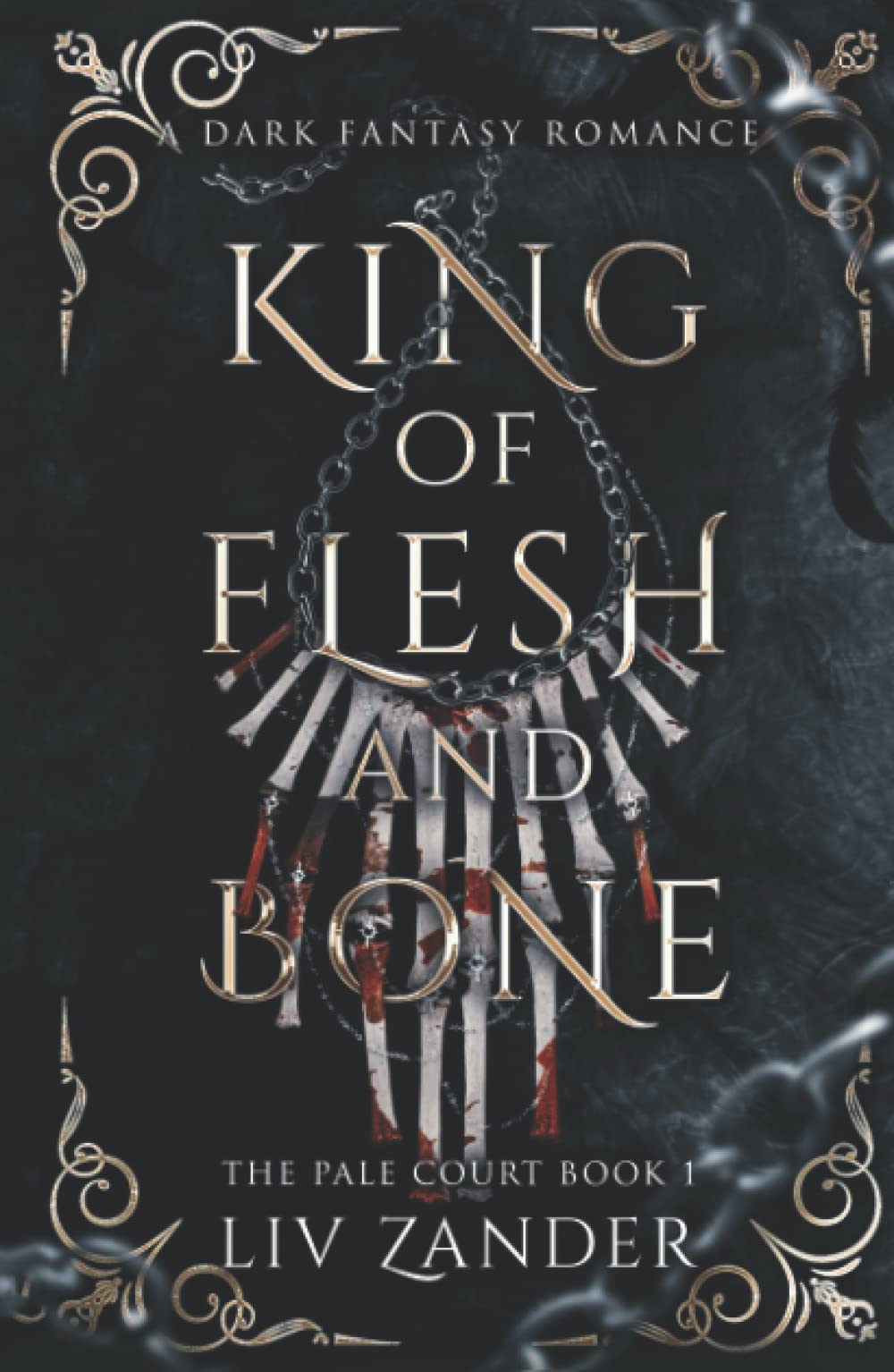 King of Flesh and Bone: A Dark Fantasy Romance book