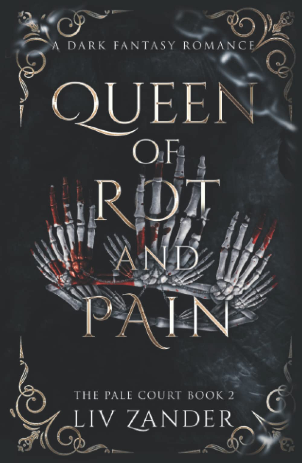 Queen of Rot and Pain: A Dark Fantasy Romance book