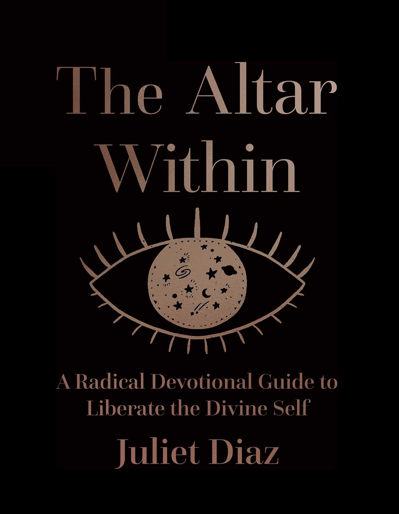 The Altar Within: A Radical Devotional Guide to Liberate the Divine Self book