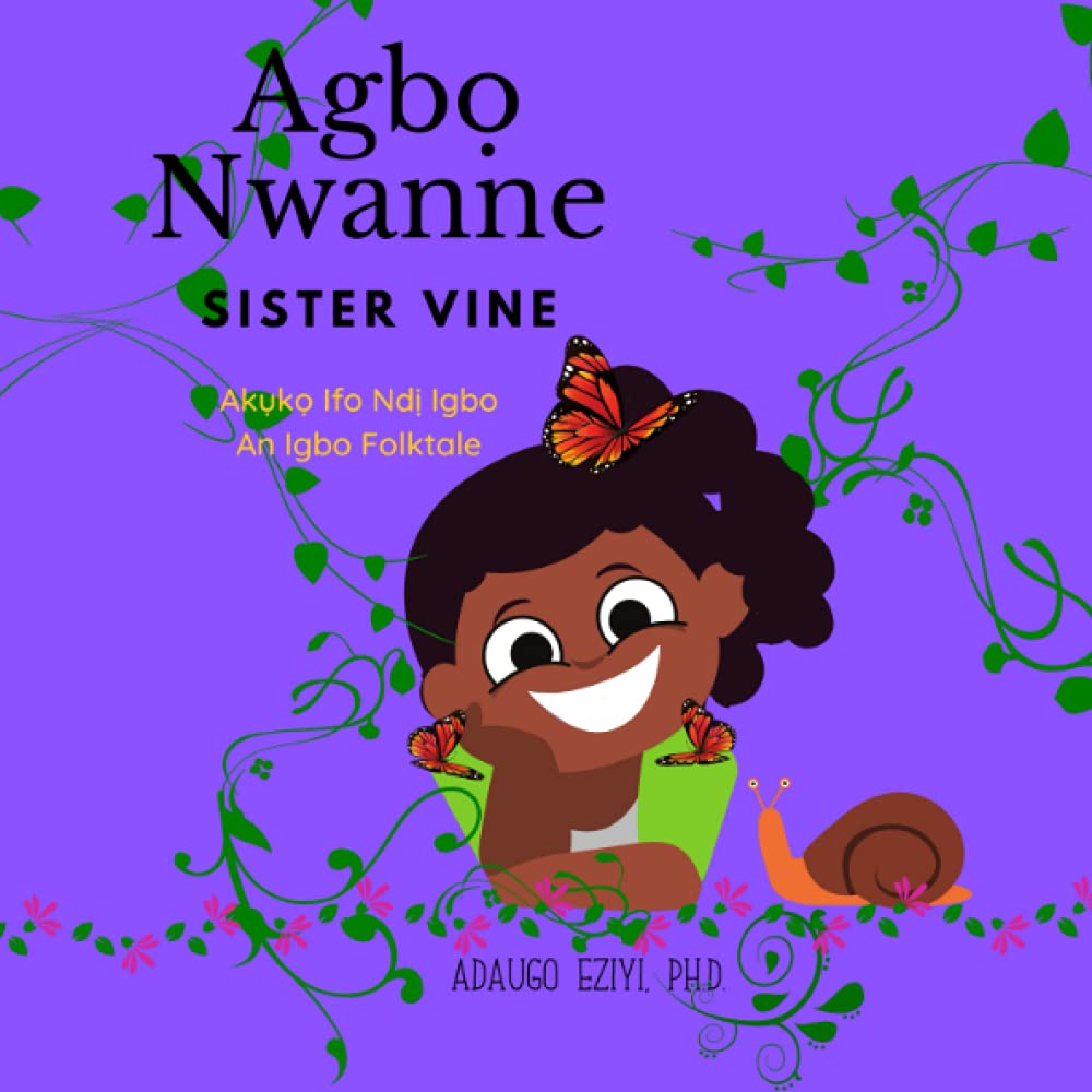 Agbo Nwanne- Sister Vine (Igboversity Folktales) Fairy Tales & Legends