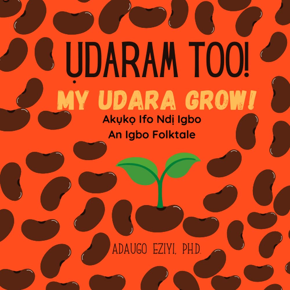 Udaram Too!- My Udara Grow! (Igboversity Folktales) Fairy Tales & Legends