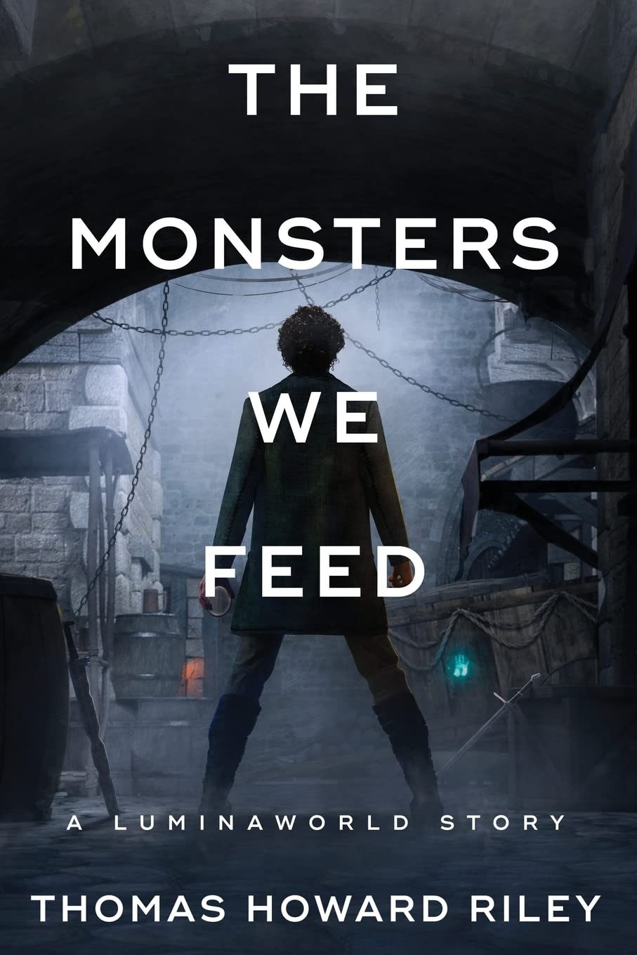 The Monsters We Feed: A Luminaworld Story Historical Fiction