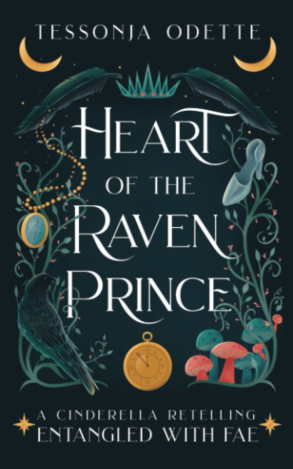 Heart of the Raven Prince: A Cinderella Retelling (Entangled with Fae) Romance