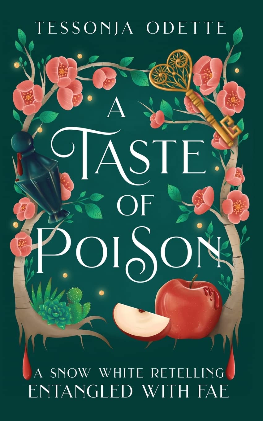 A Taste of Poison: A Snow White Retelling (Entangled with Fae) Romance