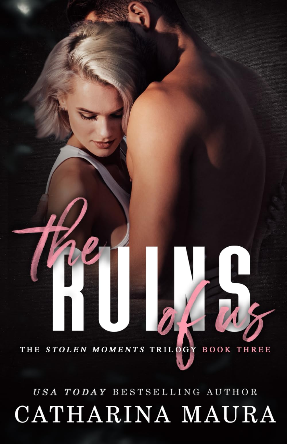 The Ruins Of Us (Stolen Moments, Band 3) Contemporary literature