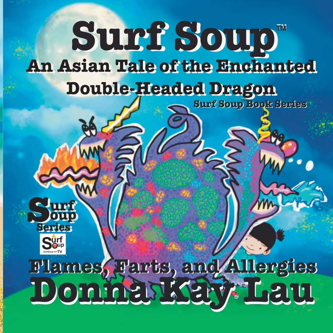 Surf Soup An Asian Tale of the Enchanted Double-Headed Dragon Non-fiction