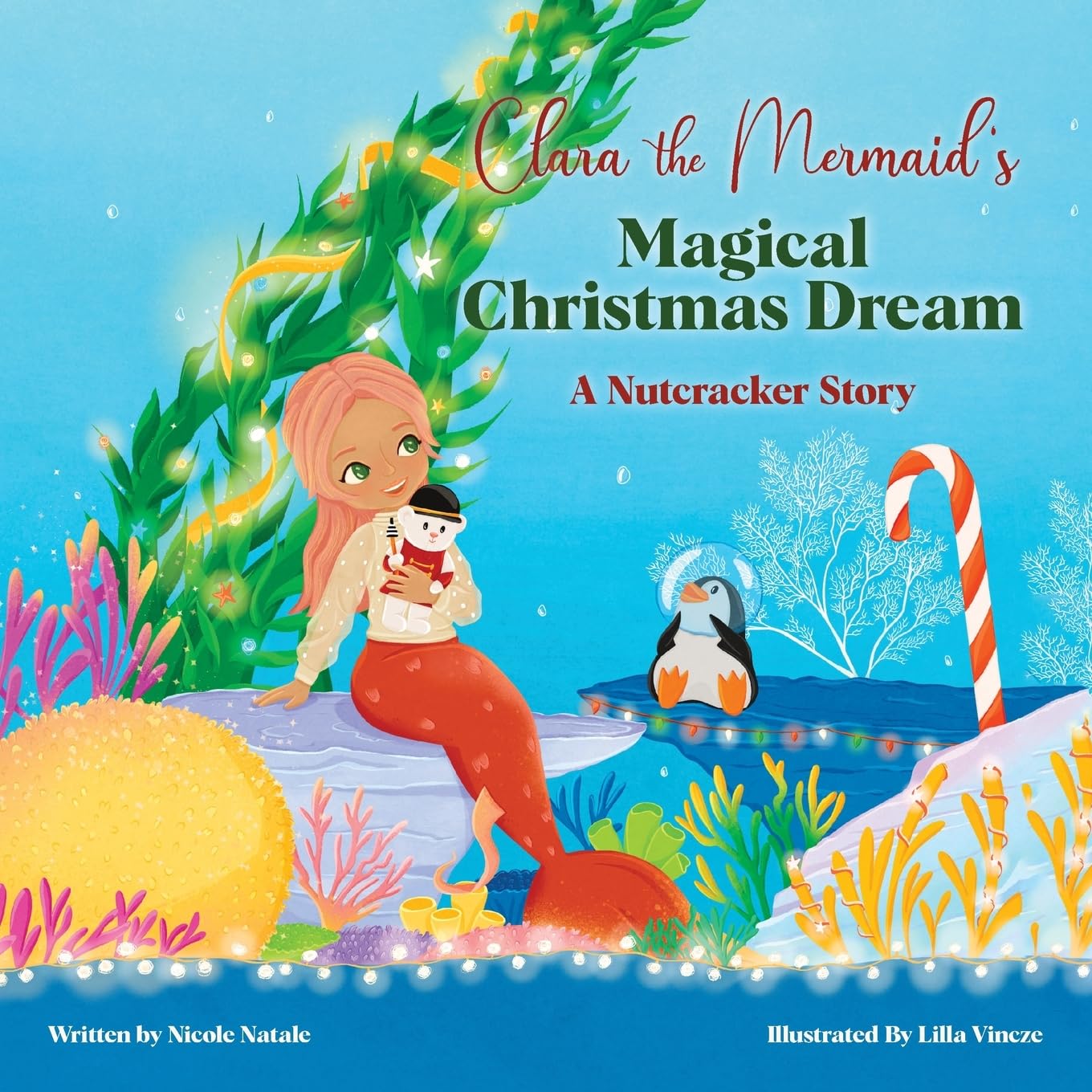 Clara the Mermaid's Magical Christmas Dream (a Nutcracker Story) Fairy Tales & Legends