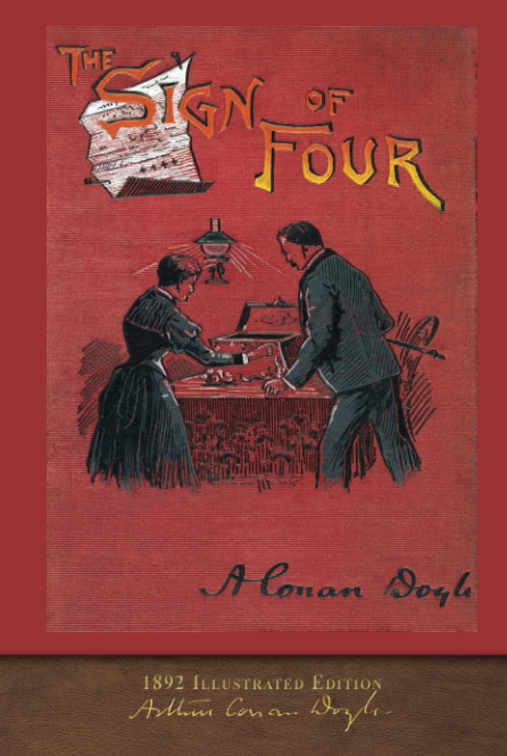 The Sign of Four (1892 Illustrated Edition): 100th Anniversary Collection Classics
