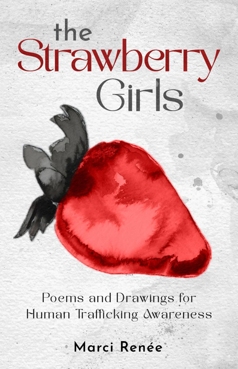 The Strawberry Girls: Selected Poems and Drawings Inspiring women