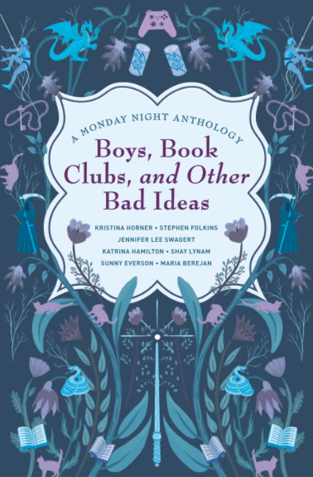 Boys, Book Clubs, and Other Bad Ideas: A Monday Night Anthology Contemporary literature