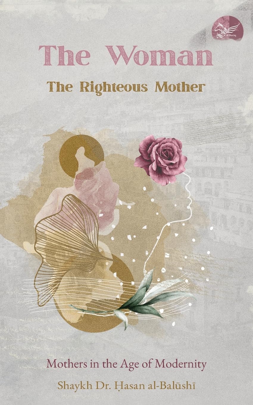 The Woman, the Righteous Mother Religion & Esotericism
