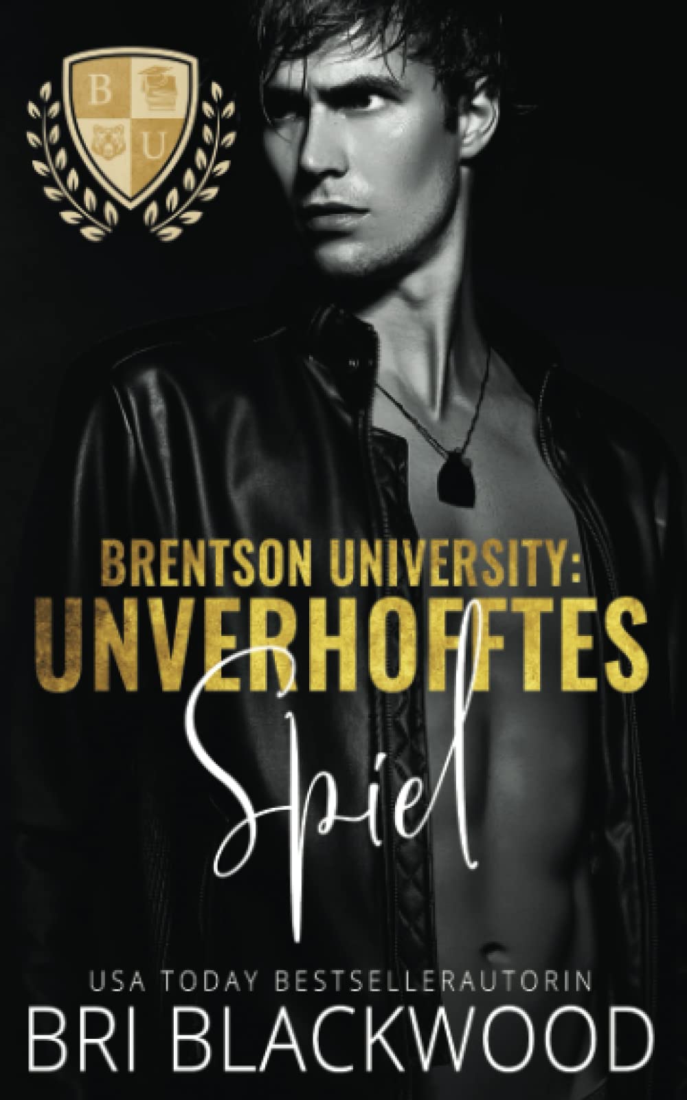 Brentson University: Unverhofftes Spiel (die serie „Brentson University“, Band 1) Romantic Thrillers